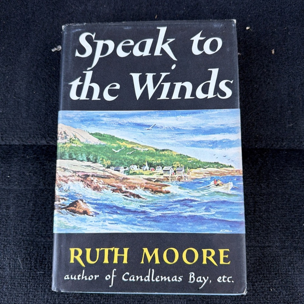 Speak to the Winds by Ruth Moore-HCDJ-BCE-VG